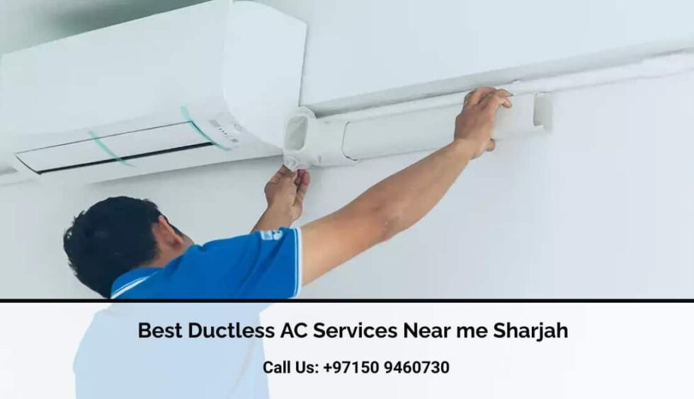 Best Ductless AC Services Near me Sharjah