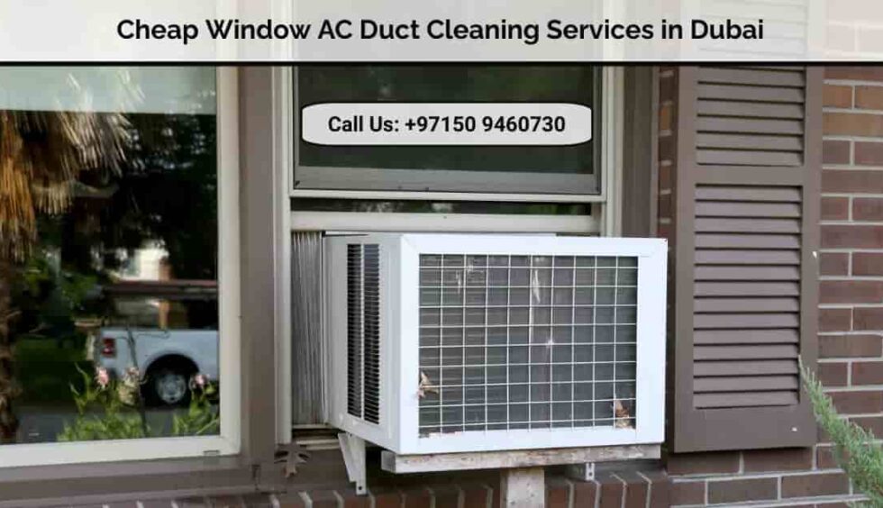 Cheap Window AC Duct Cleaning Services in Dubai
