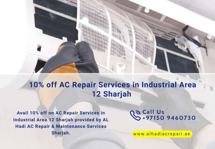 10% off AC Repair Services in Industrial Area 12 Sharjah